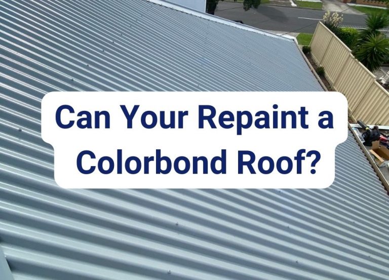Is it Possible to Repaint a Colorbond Roof | Roofing Advice